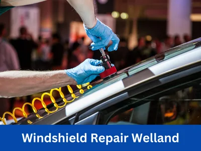 Windshield Repair Welland