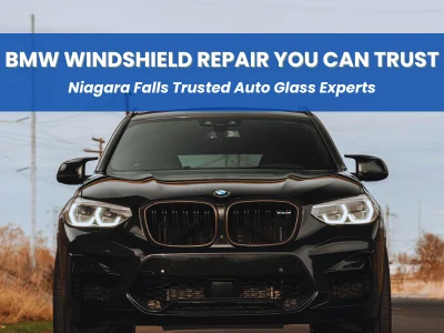Expert BMW Windshield repair in Niagara Falls